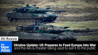 Ukraine Update: US Prepares to Feed Europe Next into Proxy War on Russia