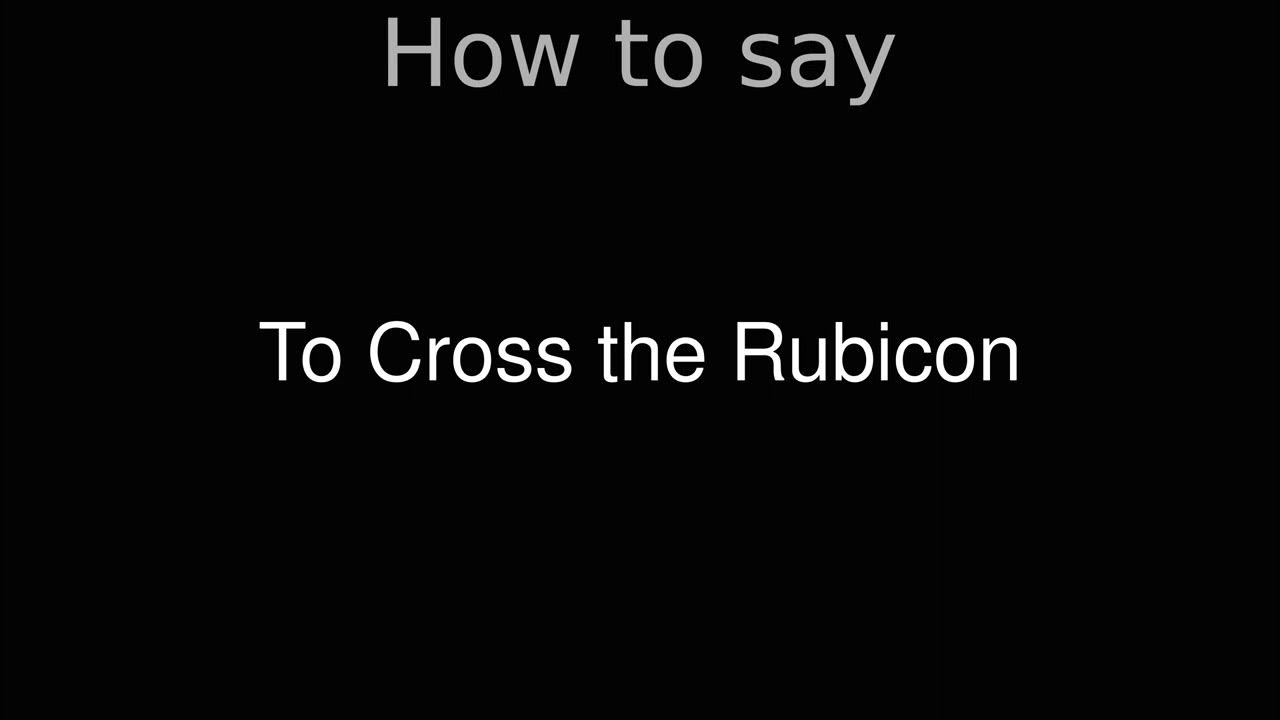 How to Pronounce correctly To Cross the Rubicon (Movie) YouTube