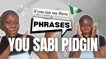 LEARN PIDGIN SLANGS IN 5 MINUTES (Even if you no be naija) Everyday expression,slangs & Greetings