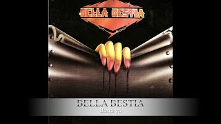 Bella Bestia - Bella Bestia Full Álbum