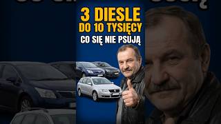 3 DIESLE do 10 tysięcy, które się NIE psują (mówi były handlarz)