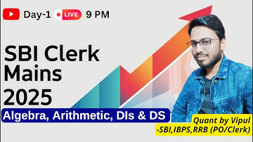 SBI Clerk Mains Arithmetic, Algebra, DIs & DS | Exam Level - Best Approach by Vipul