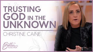 Christine Caine: Is God Truly Good? | Better Together TV