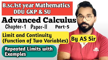 Repeated Limits | Function of two Variables | B.sc.1st year Mathematic | ddu Gkp SU Part-5 ASTEACH