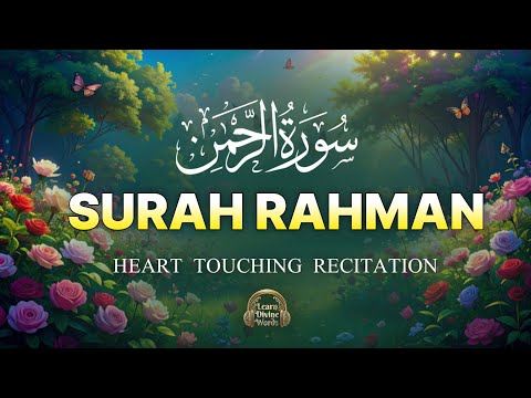 Surah Ar Rahman سورة الرحمن | Relaxing Quran Recitation for Stress Relief & Deep Sleep