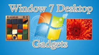 विंडो 7 में बेहतरीन गैजेट्स - Window 7 Amazing Desktop Gadgets