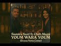 Samira Said Ft Cheb Mami Youm Wara Youm Jazz Bossa Nova Cover يوم ورا يوم Samira Said Ft Cheb Mami Youm Wara Youm Jazz Bossa Nova Cover يوم ورا يوم