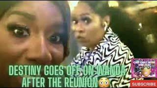 Destiny Payton Goes OFF On Messy Wanda After The Reunion 😳 Wanda Said Reunion Got Crazy‼️ #lamh