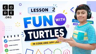 APP Lab Advance | Lesson : 2 Fun With Turtles