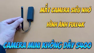 Camera Giấu Kín Siêu Nhỏ S400 Mẫu Mới 2024 , Camera Ngụy Trang Cúc Áo S400 Wifi Full4K Tốt Nhất