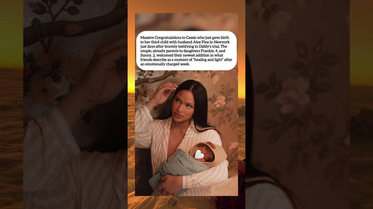 Cassie Just Gave Birth Congratulations To Her