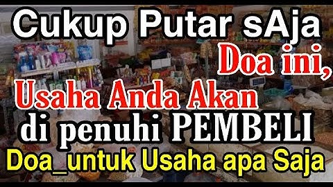 cukup di putar doa ini_warung toko dan dagangan langsung banyak pembeli berdadatangan | doa sejuk 2