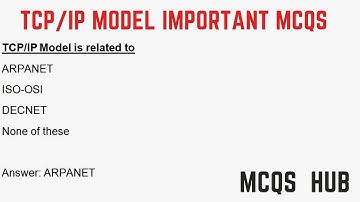 TCP/IP Model | TCP/IP Model MCQS | MCQS related to TCP/IP Model | TCP/IP Questions with Answers