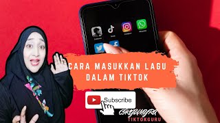 cara masukkan lagu dalam tiktok