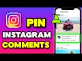 How to Pin Comments on Instagram Posts (Quick &amp; Easy)