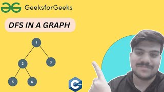 DFS  IN  A  GRAPH  |  GeekforGeeks