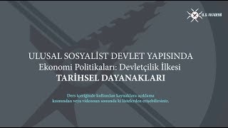 Devletçilik İlkesinin Tarihsel Dayanakları 34. Ders