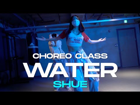 SHUE Class | Kehlani - Water | @JustjerkAcademy