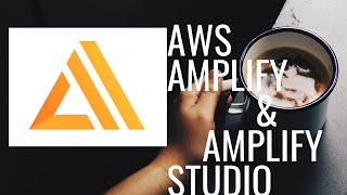 What is AWS Amplify and Amplify Studio?