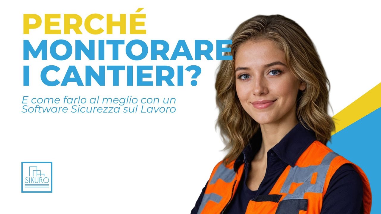 Perché monitorare i cantieri | Software Sicurezza sul Lavoro