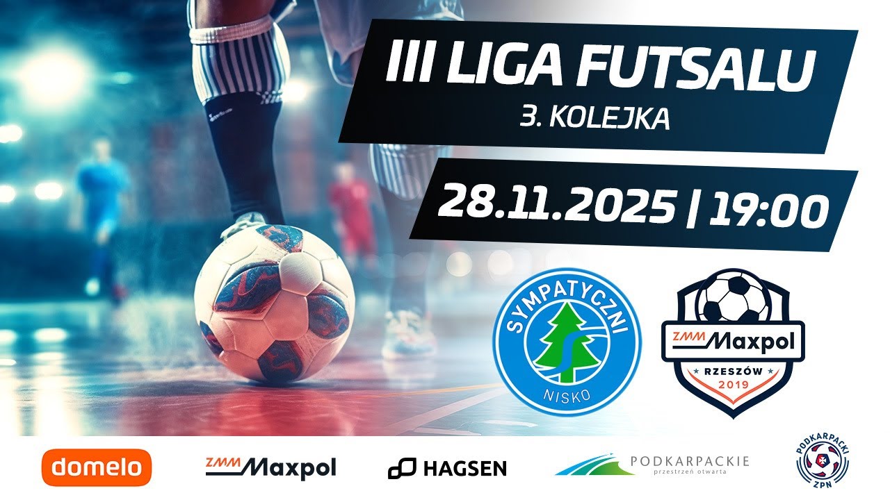 🔴[NA ŻYWO] SYMPATYCZNI NISKO - ZMM MAXPOL RZESZÓW | 3 kolejka III Ligi Futsalu | 28.11.2025 