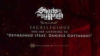 Sharks In Your Mouth - DETHRONED feat. Daniele Gottardo (Official Audio) Profile