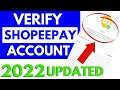 How To Verify Shopeepay Account (2022 Updated)