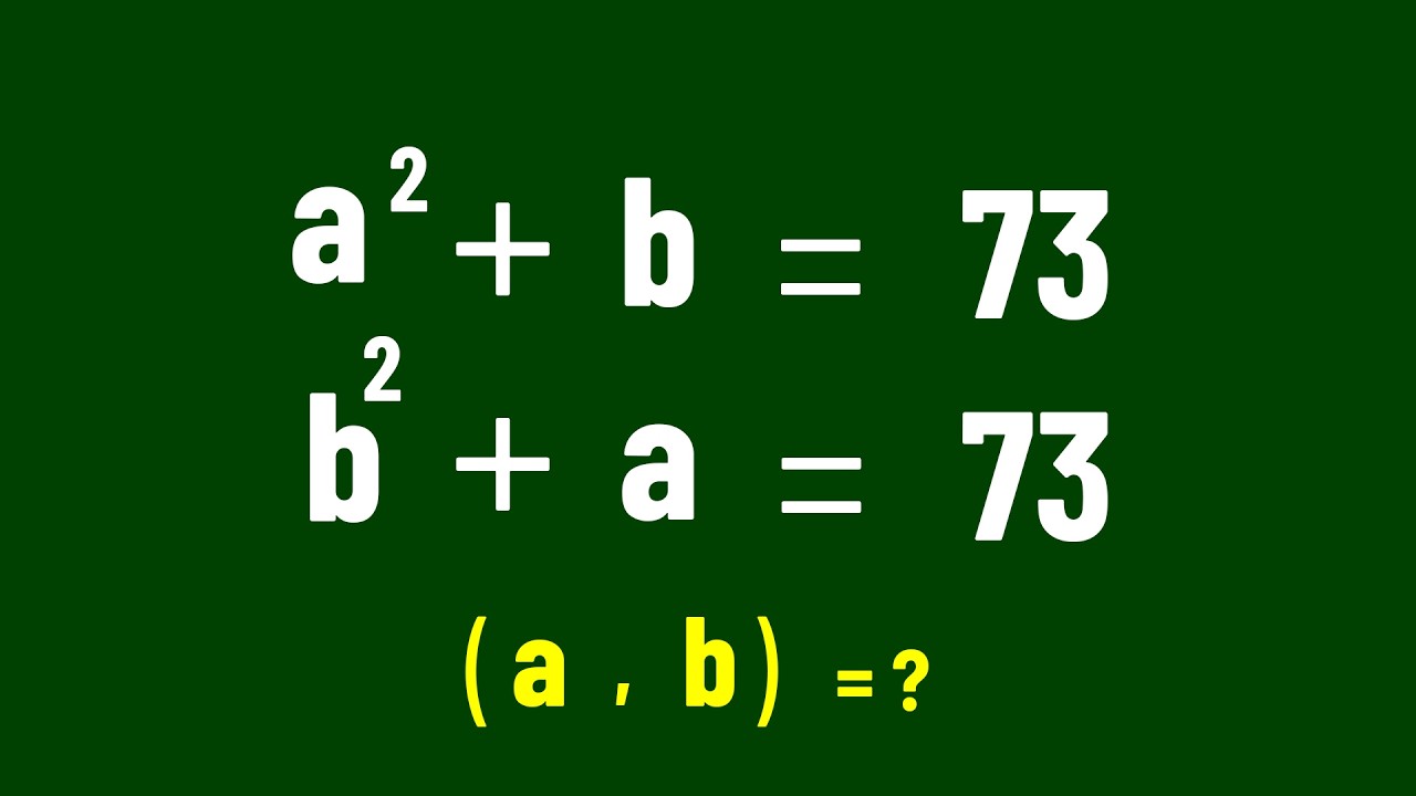 Интересная алгебраическая задача | Математическая олимпиада a=? b=?