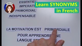 Learn SYNONYMS in French: essentiel/obligatoire/indispensable/impératif - video 24 - FR/IT/EN