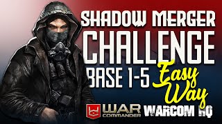 Mastering the Shadow Merger Event: Tactical Approaches to Challenge Bases 1-5 in War Commander