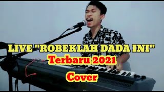 robeklah Dada Ini Sayang Cover