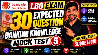 Details 🔥 BoB LBO 2026 | 30 Most Expected Questions | Banking Awareness | PNB LBO 2026 MOCK 5 Guide