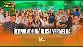 Último Adeus/ Blusa Vermelha - Igor Ayala