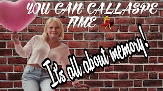You Can Collapse Time.. Its all About Memory