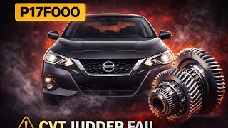 Celebrity Nissan Versa CVT Judder Fix | P17F0 Code Solution & Transmission Repair Guide 💥 Wealth