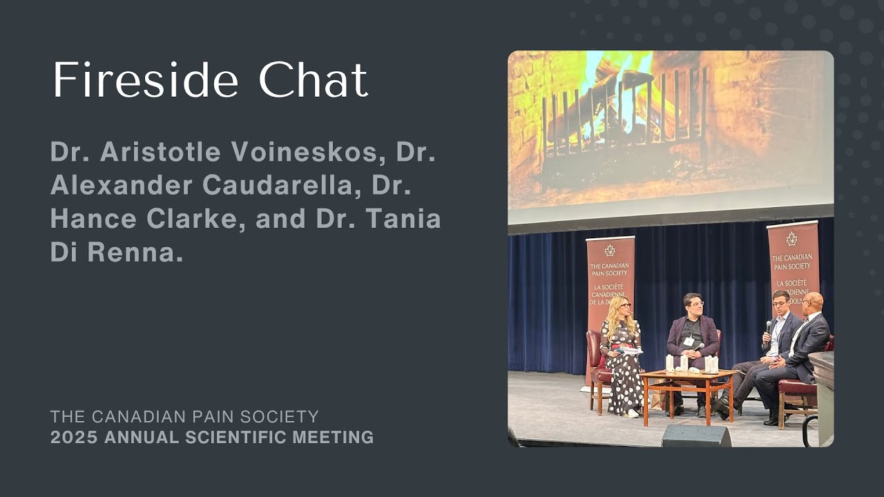 Fireside Chat | Dr. Aristotle Voineskos Dr. Alexander Caudarella,Dr. Hance Clarke Dr. Tania Di Renna