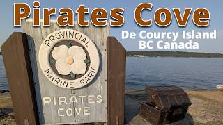 Pirates Cove - De Courcy Island , BC