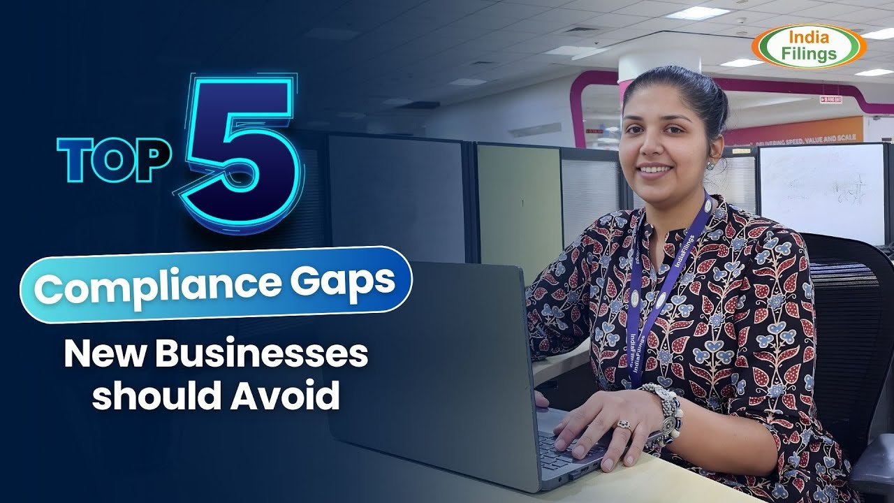 Top 5 Compliance Gaps New Businesses Must Avoid | IndiaFilings