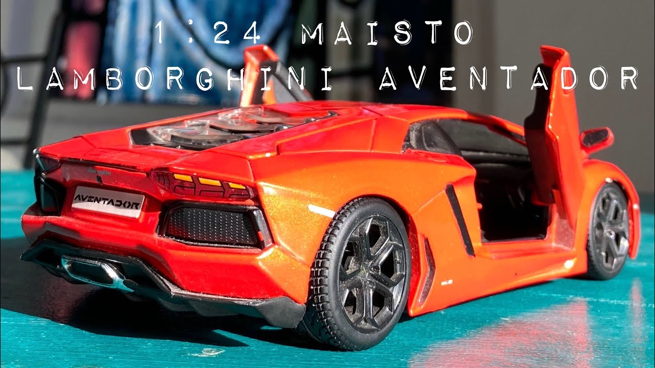 1:24 MAISTO LAMBORGHINI AVENTADOR LP 700-4 - YouTube