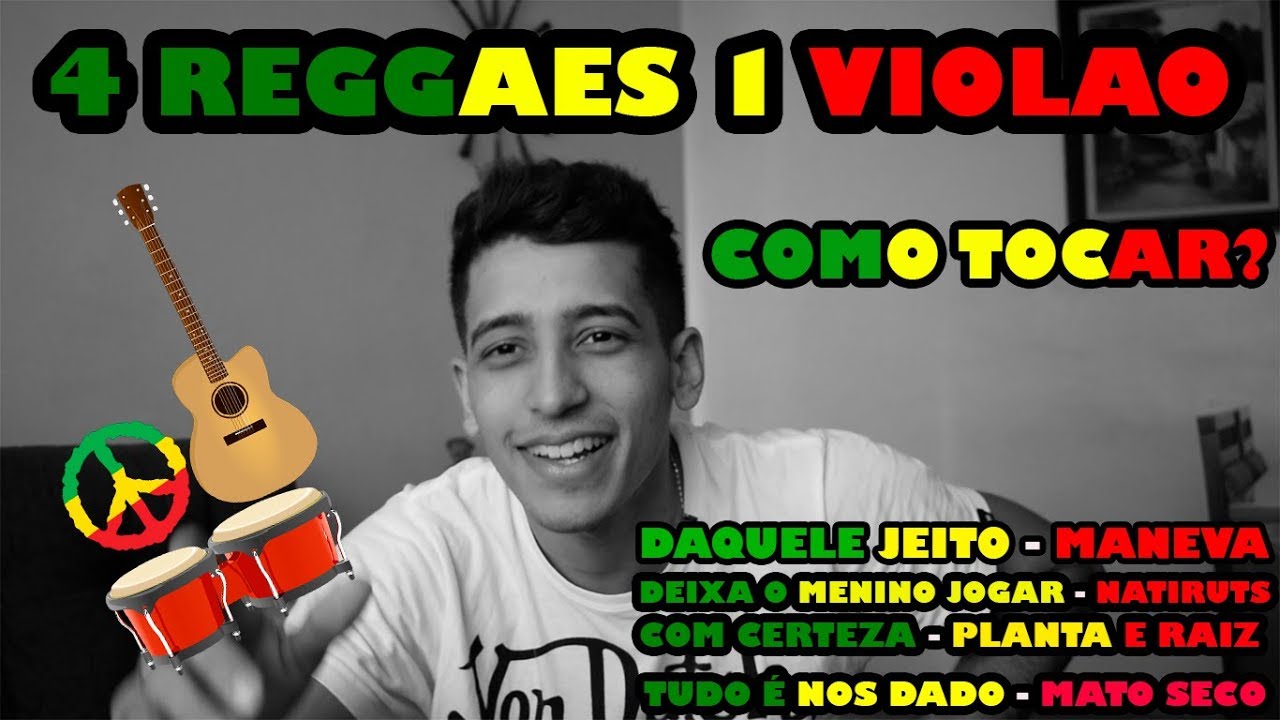 Como Tocar 4 Reggaes Nacionais No Violao Youtube como tocar 4 reggaes nacionais no violao