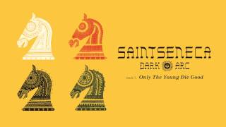 Vignette de la vidéo "Saintseneca - "Only The Young Die Good" (Full Album Stream)"