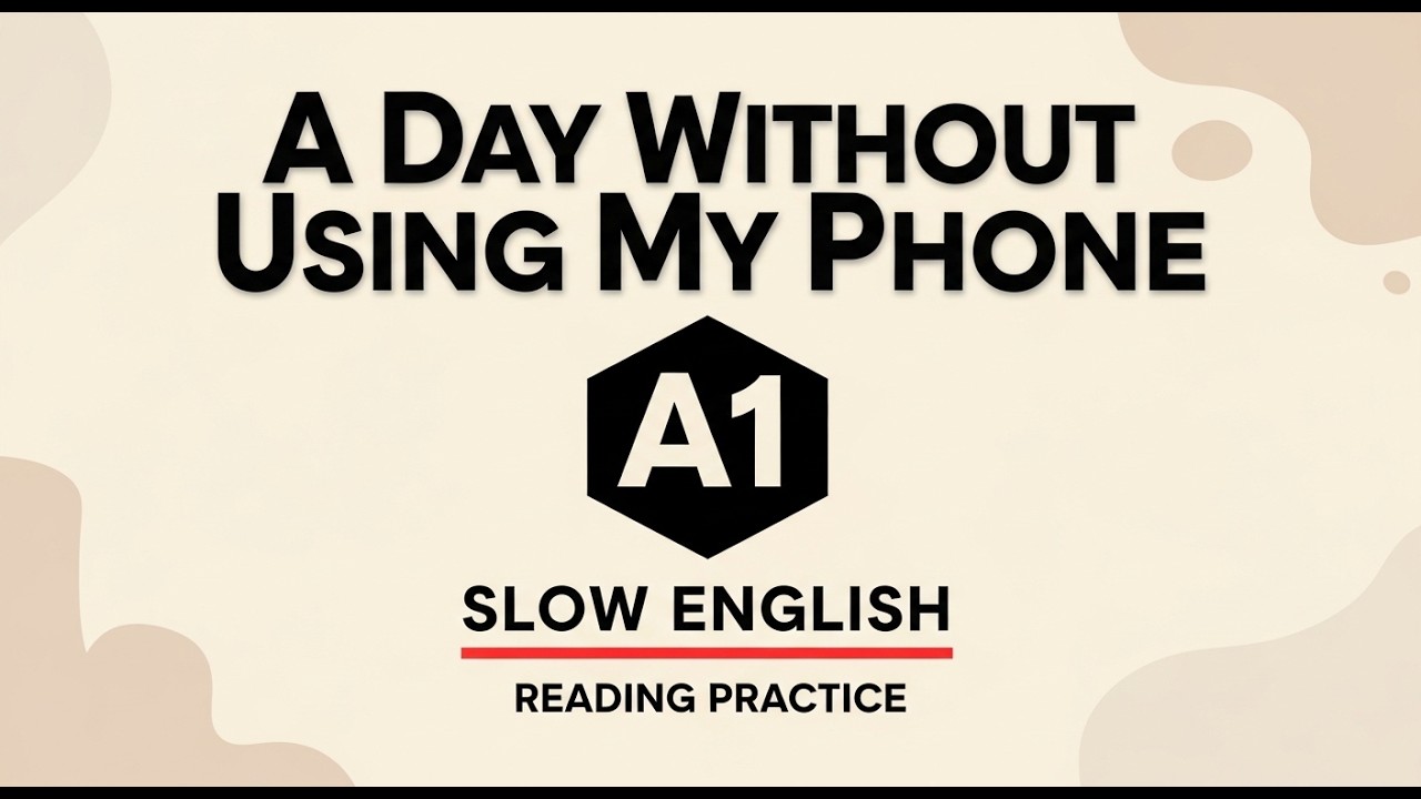 A1+ Basic English Reading Practice | CEFR Level