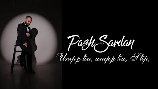 Pash Sardan - Surb Es, Surb Es Ter | Պաշ Սարդան Սուրբ Ես, Սուրբ Ես Տեր