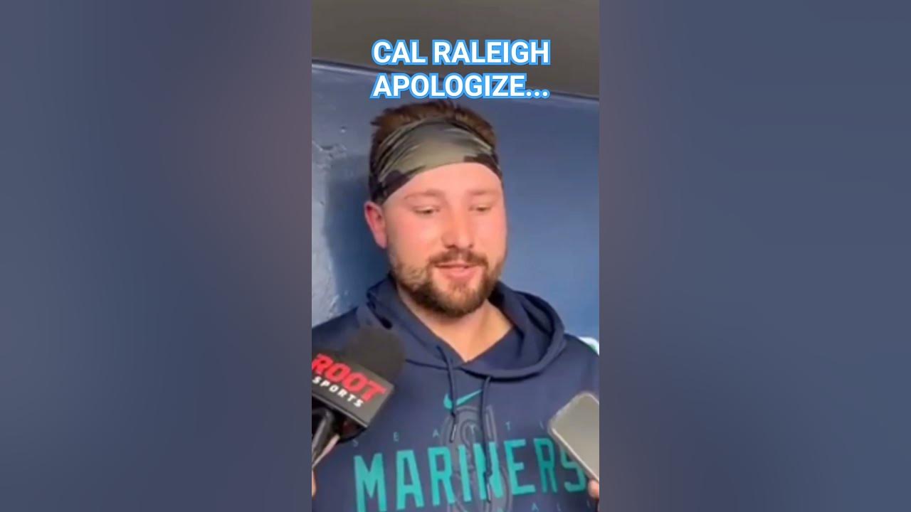 Mariners catcher Cal Raleigh apologize fpr hurting john stanton's