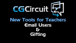 CGCircuit: Email Users and Gifting