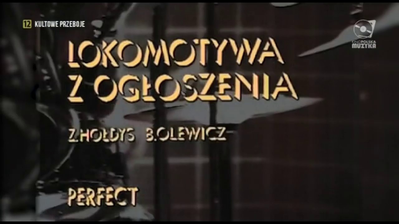Perfect - Lokomotywa z ogłoszenia (teledysk 1981) pełna wersja