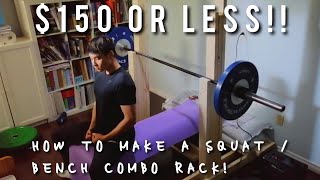 HOW TO BUILD YOUR OWN SQUAT / BENCH RACK AND A FLAT BENCH FOR UNDER $150!!