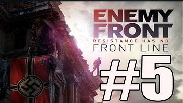 Enemy Front Walkthrough Part 5 Gameplay Lets Play No Commentary