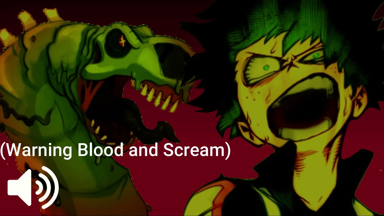 (!WARNING BLOOD SCREAMS AND VIOLENCE!) Deku's Nightmare About Plague of Madness Sound Effects