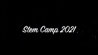STEM CAMP 2021